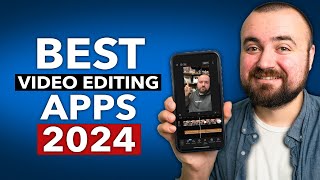 Best Video Editing Apps for iPhone and Android (2024)