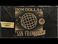 dom dolla san frandisco eli brown remix official audio