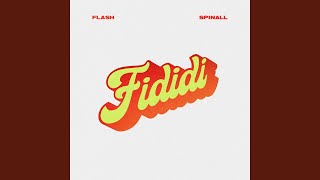 Fididi (feat. SPINALL)