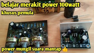 Cara Merakit Power Mini 100watt Kusus Pemula