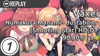 Vaxei | Numakura Manami - Justability [Amamiya Nathan's Shooting Star] +HD,DT | 90.80% 9* Pass