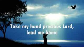 Take My Hand, Precious Lord  -  Jim Reeves