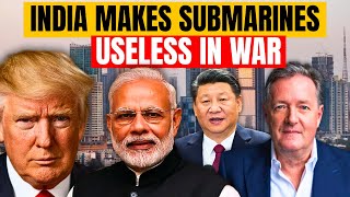 How India Creates a Nightmare for China and America’s Submarines : Piers Morgan