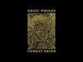 sonic poison combat grind ep 2017 full album hq deathgrind