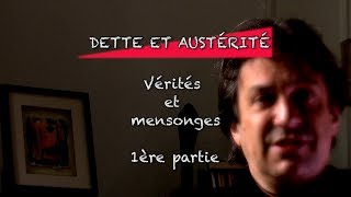 Claude Vaillancourt Dette et austérité : Vérités et mensonges Partie 1