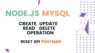 Node.js MySql REST API (CURD Operation)| Tutorial | Postman