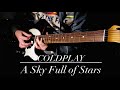 Coldplay - 'A Sky Full of Stars' Guitar Loop