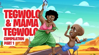Tegwolo and Mama Tegwolo compilation part1