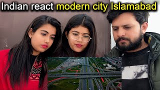 Indian react on Islamabad | Modern Capital of Pakistan || Reaction India ||