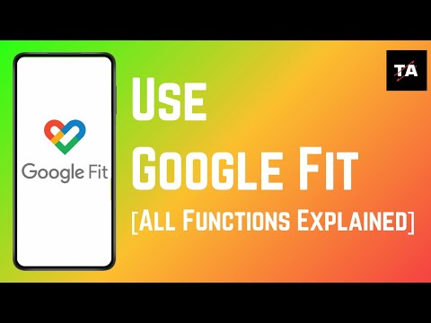 How to use Google Fit (2024)