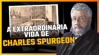 Quem foi ? Charles Spurgeon: O Príncipe dos Pregadores