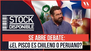 "El ESTADO chileno debe DEFENDER EL PISCO", Gonzalo Rojas en #StockDisponible