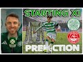 Big Calls at CB & LB Ahead of Semi-Final! | Celtic v Aberdeen | Starting XI Prediction