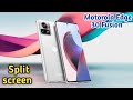 How To Enable Split Screen In Motorola Edge 30 Fusion,Dual Screen Create In Motorola Edge 30