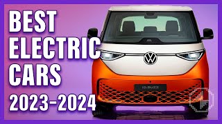Top 10 Best Electric Cars Worth Waiting For in 2023 & 2024 (Cheverolet, Volkswagen, Lexus)