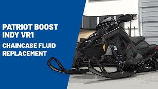 2023+ Patriot Boost Indy VR1 Chaincase Fluid Replacement | Polaris Snowmobiles