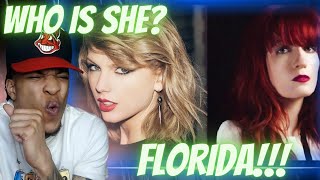 OMG! WHO IS SHE? | TAYLOR SWIFT - FLORIDA!!! (FT. FLORENCE + THE MACHINE) | REACTION