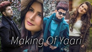 Making Of Yaari || Nikk || Avneet Kaur || Bang Music || 2019