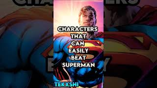 Characters That Can Easily Beat Superman