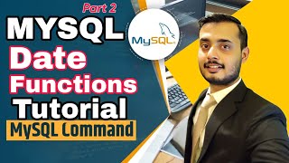 MySQL Date Functions Tutorial | Date & Time Functions In SQL | SQL Tutorial Part 2