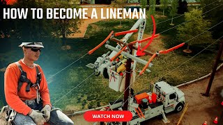 How To Become A Lineman pt 1.