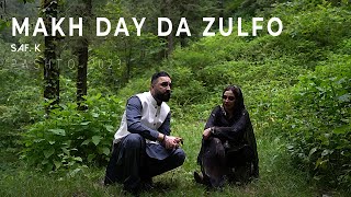 Makh Day Da Zulfo | Face Reveal Video | Pashto song by Saf. K