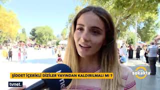 TVNET Sokakta - Şiddet içerikli diziler yayından kaldırılmalı mı?