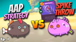 Strategy Against Spike Throw (Tri Spikes) | AAP vs Spike Throw (Ep1) | Season 20 Axie Infinity