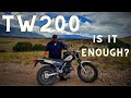 TW200 Is it Enough? | 4 Year Review