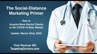 Social-Distance Marketing: How to Market to Doctors the Week of 3/22/20
