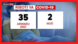 Gũkinyĩria rĩu andũ 5,332 nĩo makuĩte kuumana na COVID-19 bũrũri-inĩ