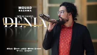 Mouad Naghma _ Denia (clip officiel)