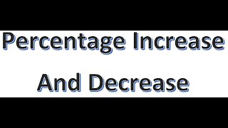Percentage Increase and Decrease and Multiplying Factors video