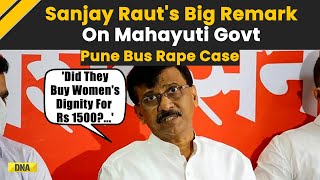 Pune Rape Case: Sanjay Raut Slams Mahayuti Govt Over Swargate Rape Case | Pune Bus Rape Case News