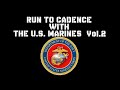 run to cadence with the u.s. marines vol.2