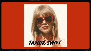 Taylor Swift - Red, Audio || 1 hour loop