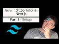 Tailwind CSS Tutorial with Next.js and Typescript | Part 1 - Setup and Install