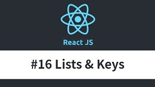 React JS Tutorial - #16 Lists & Keys