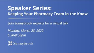 Speaker Series: Keeping Your Pharmacy Team in the Know