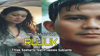 Rujuk - Titiek Soeharto feat Prabowo Subianto [Official Lirik Video]