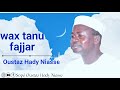 wax tanu fajjar i oustaz hady niasse