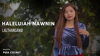 LALTHANSANGI - HALELUIAH NAWNIN (OFFICIAL MUSIC VIDEO)