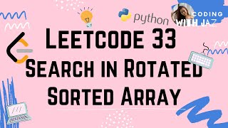 Search in Rotated Sorted Array | LeetCode #33 | Python 3 | Intuitive to Optimized