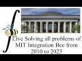 2012 Qualifier -  Live Solving all Problems of MIT Integration Bee from 2010 to 2023