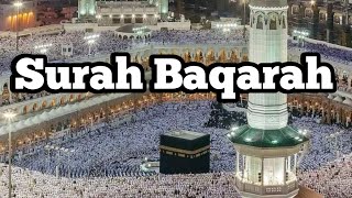 Surah Baqarah | Full Audio | Surah Baqarah Tilawat | Beautiful......