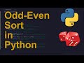 Odd-Even Sort Code in Python | Sorting Algorithms | Python Coding Tutorial | Python Coding Interview