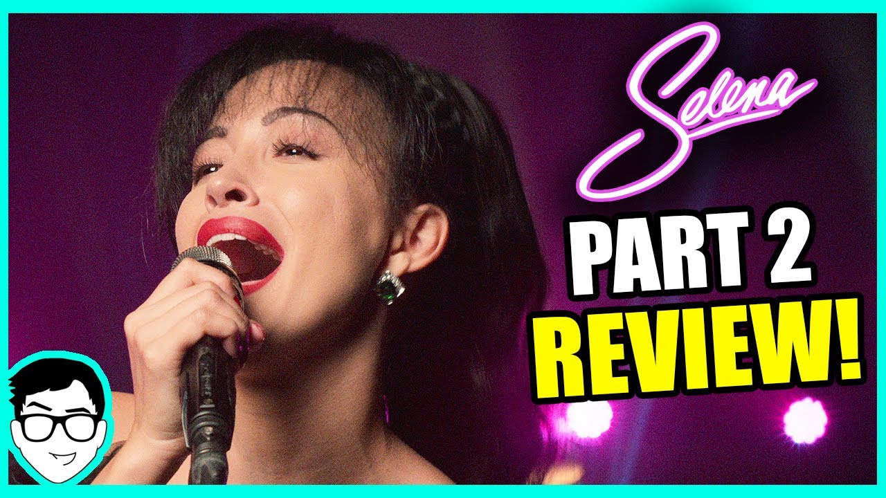 Selena The Series (Part 2) Series REVIEW! | Episodes 1-7 | Netflix ...