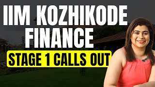 IIM Kozhikode Finance Stage 1 Calls Out | Admission Criteria | Final Selection Criteria | Placements