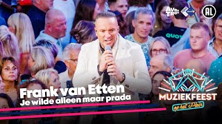 Frank van Etten - Je wilde alleen maar prada • Muziekfeest op het Plein 2023 // Sterren NL