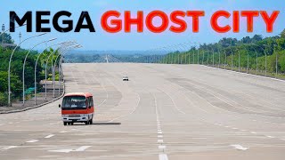 Myanmar's $4BN Mega Ghost City